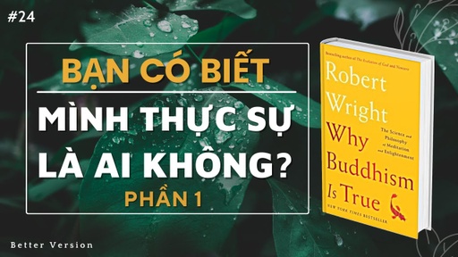 Vì sao Phật giáo giàu chân lý? (Phần 1)