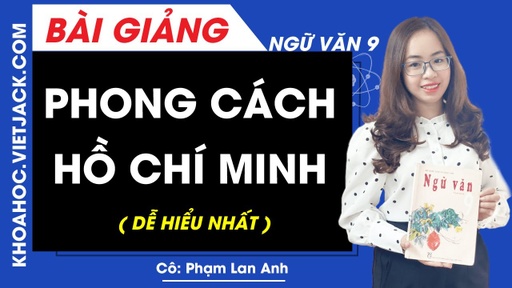 1.1. Văn bản: Phong cách Hồ Chí Minh (Lê Anh Trà)