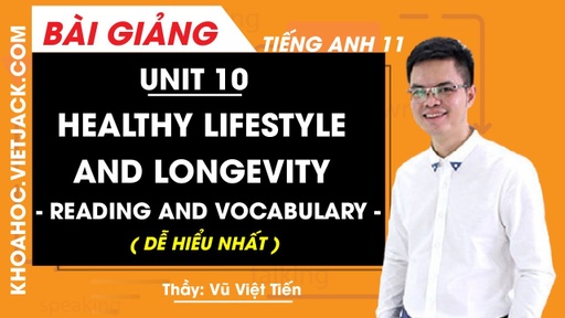 10.2. Reading and vocabulary: Bài giảng