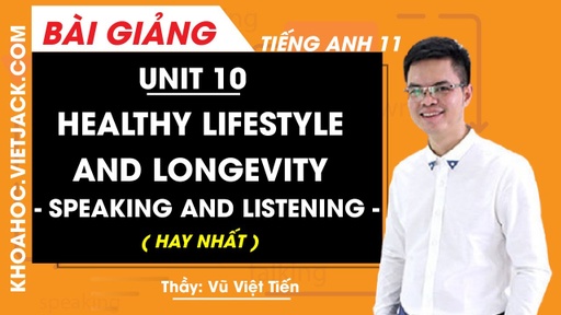 10.3. Speaking and listening: Bài giảng