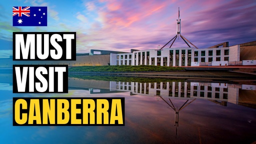 Top 10 Things to do in Canberra 2023