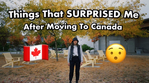 6 things That surprised me after moving to Canada