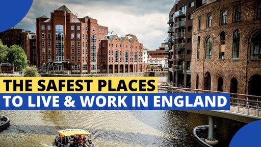 10 Safest Places to Live and Work in England