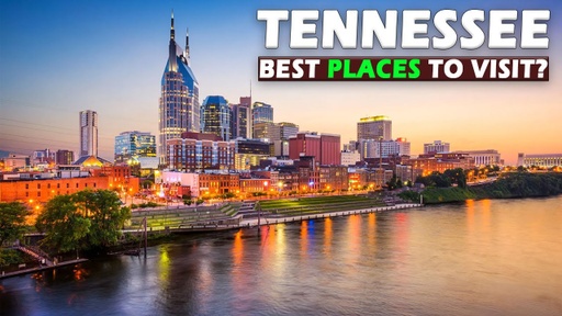 10 Best places to visit in Tennessee