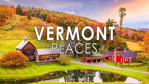 10 Best places to visit in Vermont