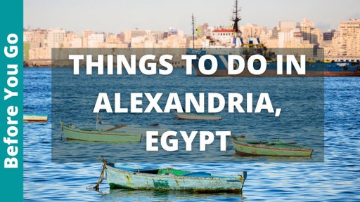 13 Best things to do in Alexandria, Egypt
